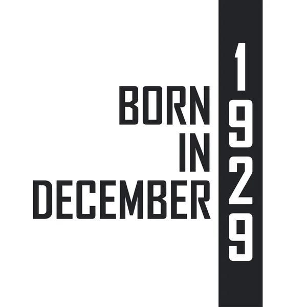 Γεννήθηκε Τον Δεκέμβριο Του 1929 Γιορτή Γενεθλίων Για Όσους Γεννήθηκαν — Διανυσματικό Αρχείο