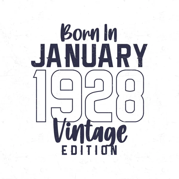 Ocak 1928 Doğumlu 1928 Doğanlar Için Klasik Doğum Günü Tişörtü — Stok Vektör