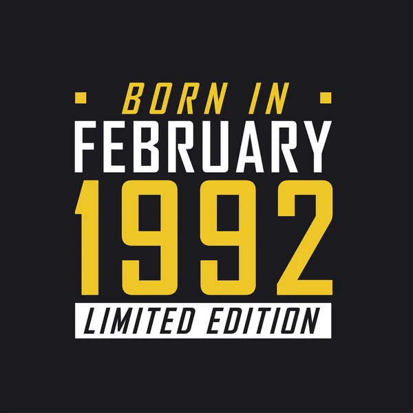Şubat 1992 Doğumlu Limited Edition 1992 Kısıtlı Baskı Tişörtü — Stok Vektör