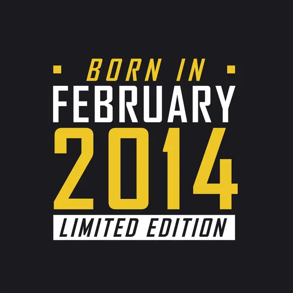 Şubat 2014 Doğumlu Limited Edition 2014 Kısıtlı Sürüm Tişörtü — Stok Vektör
