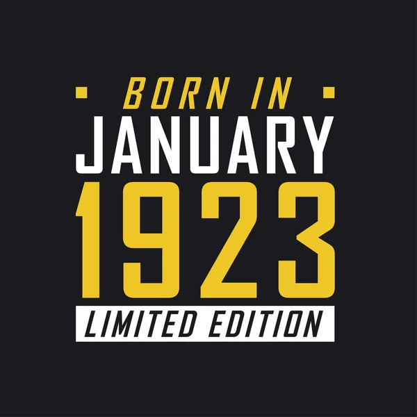 Ocak 1923 Doğumlu Sınırlı Sayıda Üretilmiş 1923 Sınırlı Baskı Tişörtü — Stok Vektör