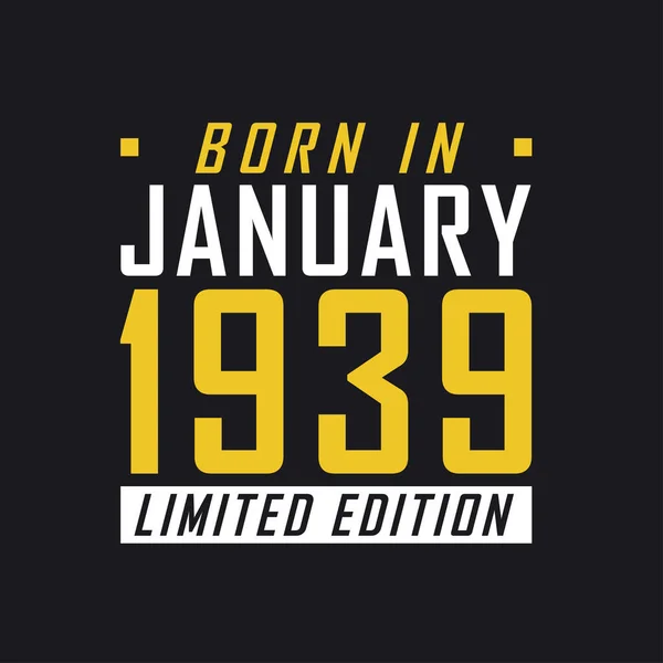 Родился Январе 1939 Года Limited Edition Ограниченная Футболка Мбаппе — стоковый вектор