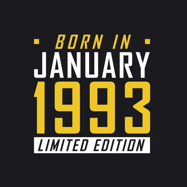 Born January 1993 Limited Edition Limited Edition Tshirt 1993 — Stock Vector