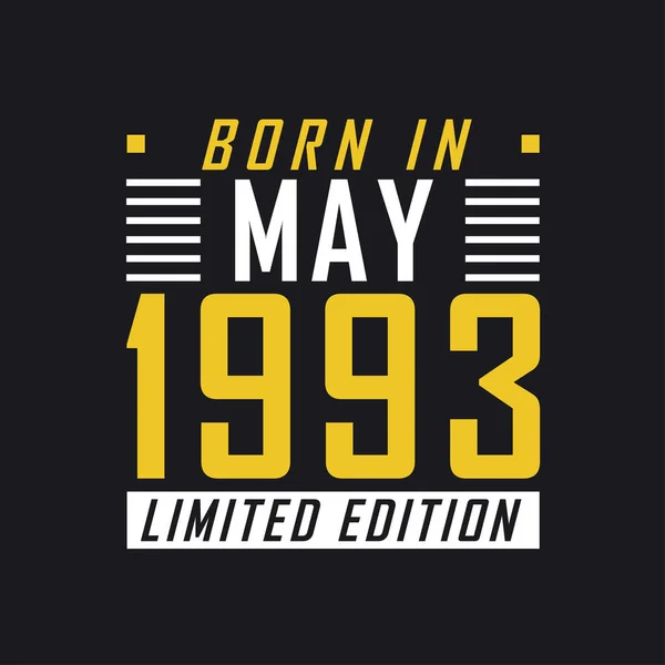 Родился Мае 1993 Года Limited Edition Лимитированная Футболка 1993 Год — стоковый вектор