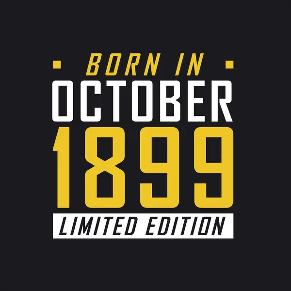 Γεννήθηκε Τον Οκτώβριο Του 1899 Limited Edition Μπλουζάκι Περιορισμένης Έκδοσης — Διανυσματικό Αρχείο
