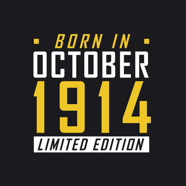 Ekim 1914 Doğumlu Sınırlı Sayıda Üretilmiş 1914 Sınırlı Baskı Tişörtü — Stok Vektör