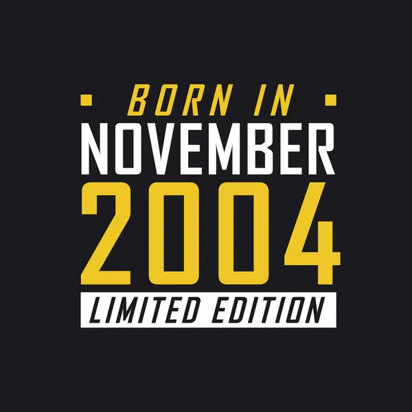 Kasım 2004 Doğmuş Limited Edition 2004 Kısıtlı Sürüm Tişörtü — Stok Vektör