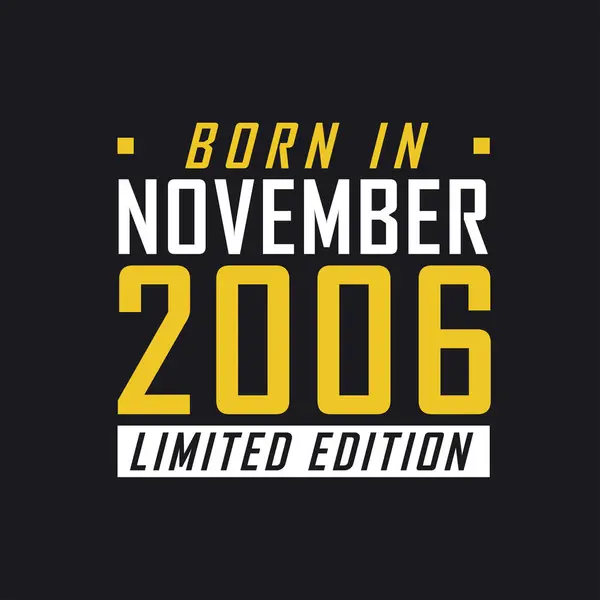 Kasım 2006 Doğmuş Sınırlı Sayıda Üretilmiş 2006 Kısıtlı Sürüm Tişörtü — Stok Vektör
