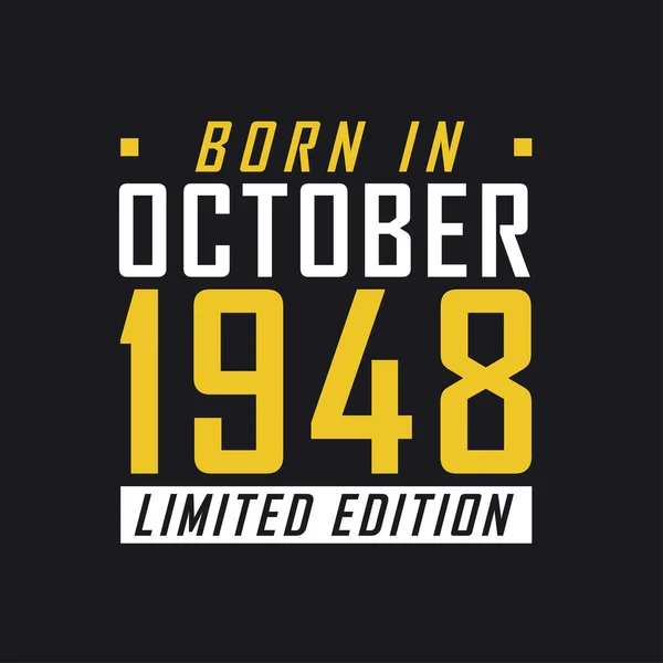 Ekim 1948 Doğumlu Sınırlı Sayıda Üretilmiş 1948 Sınırlı Baskı Tişörtü — Stok Vektör
