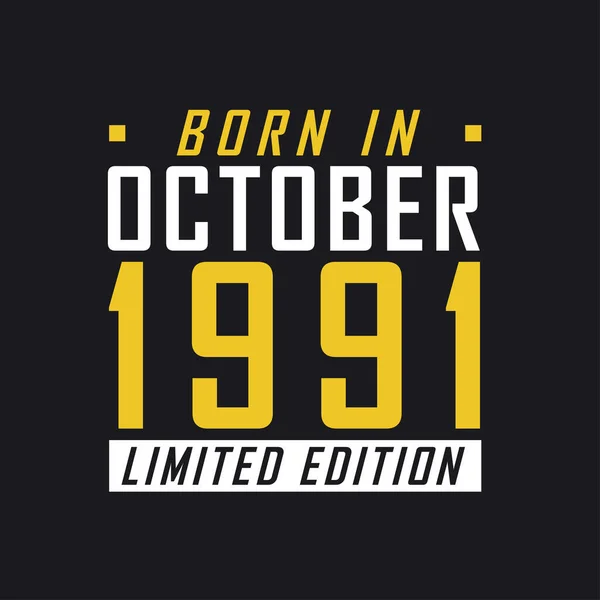Γεννήθηκε Τον Οκτώβριο Του 1991 Στην Limited Edition Limited Edition — Διανυσματικό Αρχείο