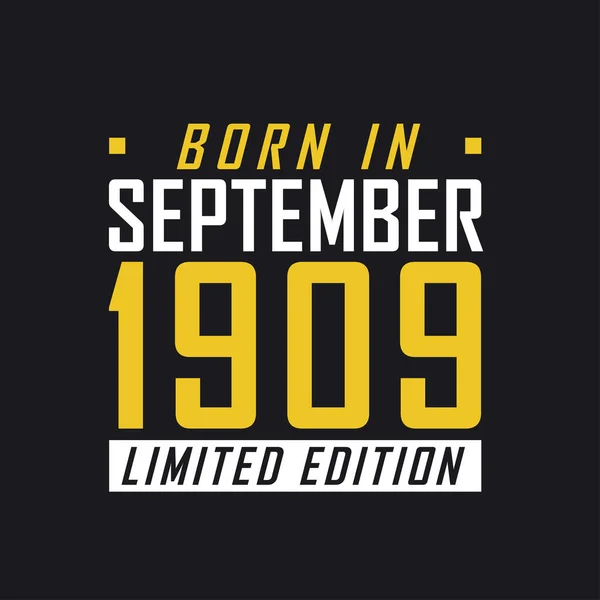 Eylül 1909 Doğumlu Sınırlı Sayıda Üretilmiş 1909 Sınırlı Baskı Tişörtü — Stok Vektör