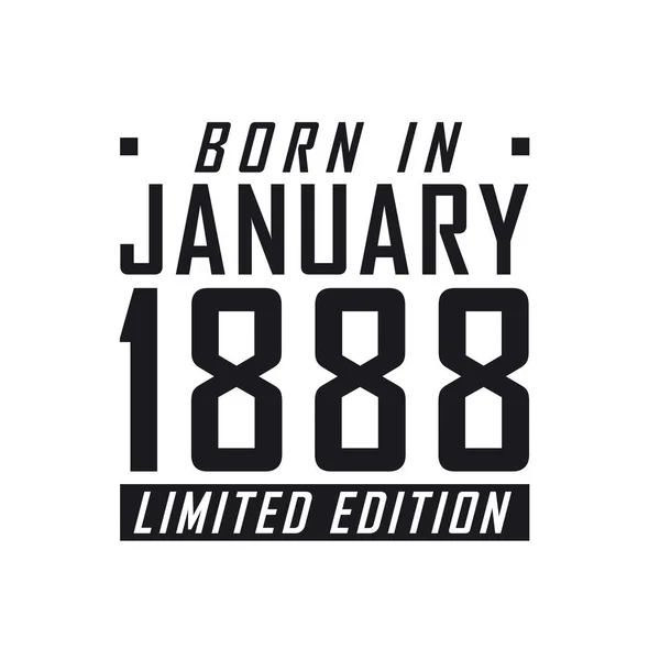 Γεννήθηκε Τον Ιανουάριο Του 1888 Limited Edition Εορτασμός Γενεθλίων Για — Διανυσματικό Αρχείο