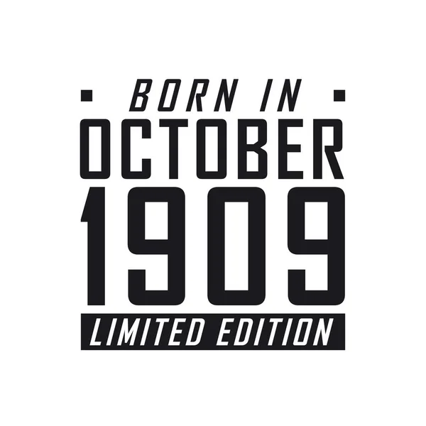 1909年10月限定生産 1909年10月生まれの人の誕生日のお祝い — ストックベクタ