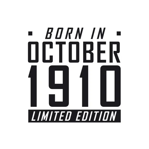 Народився Жовтні 1910 Року Limited Edition Святкування Дня Народження Жовтні — стоковий вектор