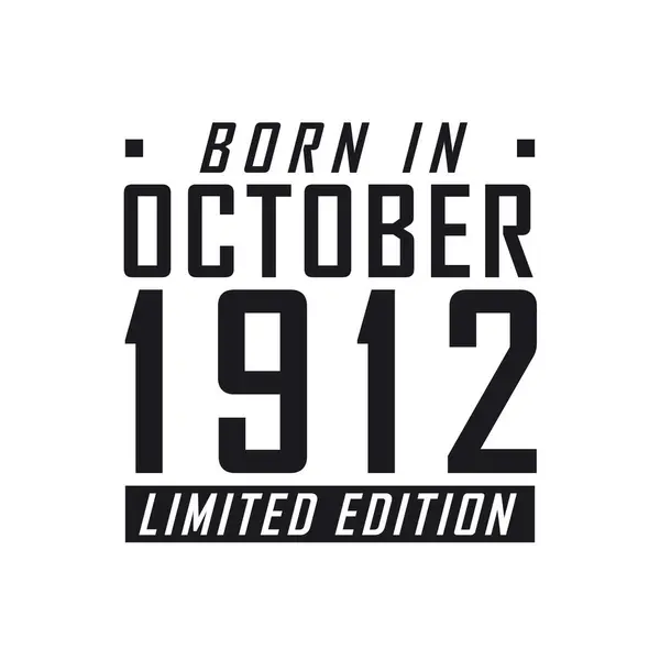 Geboren Oktober 1912 Limited Edition Verjaardagsfeest Voor Degenen Geboren Oktober — Stockvector