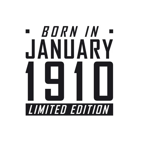 Родился Январе 1910 Года Limited Edition День Рождения Тех Родился — стоковый вектор