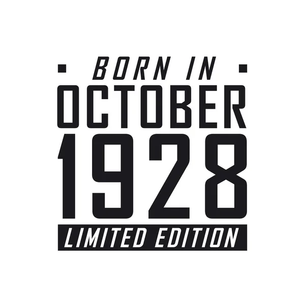 Nato Nell Ottobre 1928 Edizione Limitata Festeggiamenti Compleanno Nati Nell — Vettoriale Stock