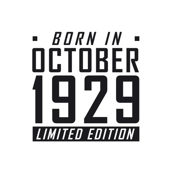 Nato Nell Ottobre 1929 Edizione Limitata Festeggiamenti Compleanno Nati Nell — Vettoriale Stock