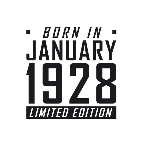 Geboren Januar 1928 Limited Edition Geburtstagsfeier Für Die Januar 1928 — Stockvektor