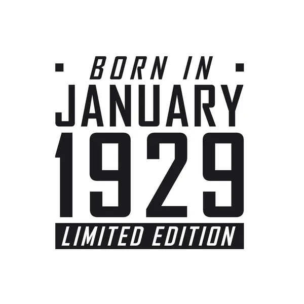 Ocak 1929 Doğumlu Sınırlı Sayıda Üretilmiş Ocak 1929 Doğanlar Için — Stok Vektör