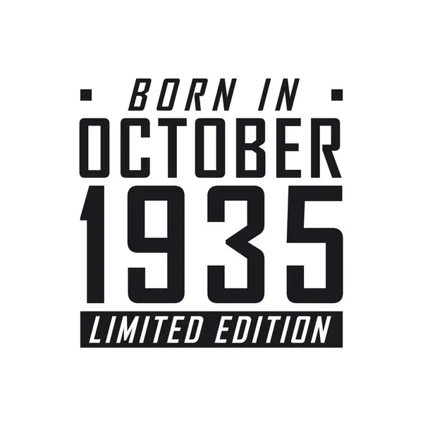 Geboren Oktober 1935 Limited Edition Verjaardagsfeest Voor Degenen Geboren Oktober — Stockvector