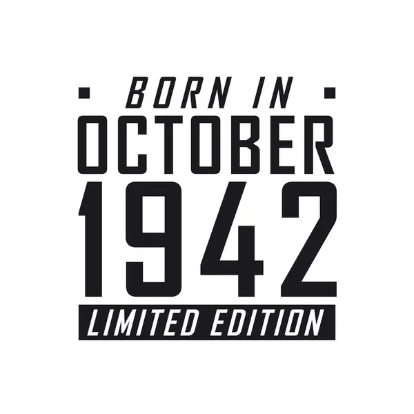 Nacido Octubre 1942 Edición Limitada Celebración Del Cumpleaños Los Nacidos — Vector de stock