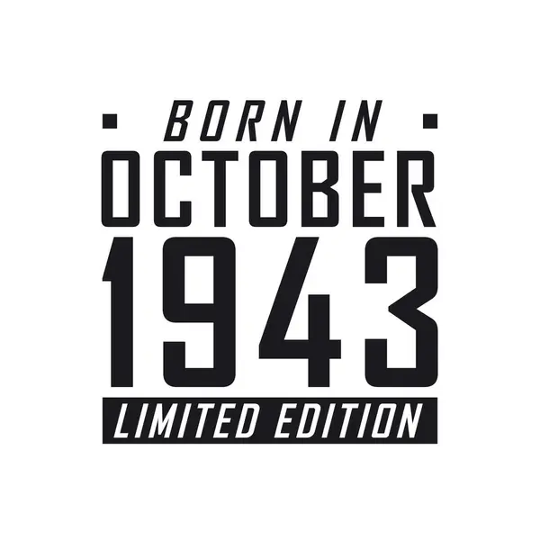 Родился Октябре 1943 Года Limited Edition День Рождения Тех Родился — стоковый вектор