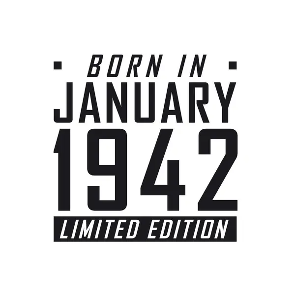 Родился Январе 1942 Года Limited Edition День Рождения Тех Родился — стоковый вектор