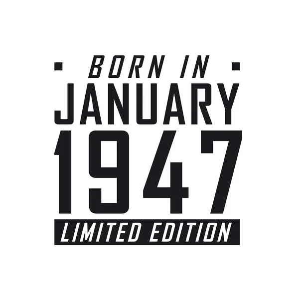 Родился Январе 1947 Года Limited Edition День Рождения Тех Родился — стоковый вектор