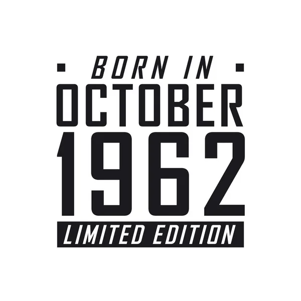 Γεννήθηκε Τον Οκτώβριο 1962 Στην Limited Edition Γιορτή Γενεθλίων Για — Διανυσματικό Αρχείο