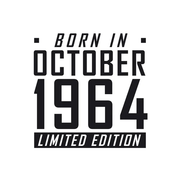 Γεννήθηκε Τον Οκτώβριο Του 1964 Στην Limited Edition Γιορτή Γενεθλίων — Διανυσματικό Αρχείο