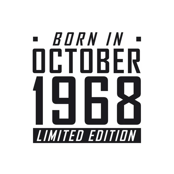 Γεννήθηκε Τον Οκτώβριο 1968 Limited Edition Γιορτή Γενεθλίων Για Όσους — Διανυσματικό Αρχείο
