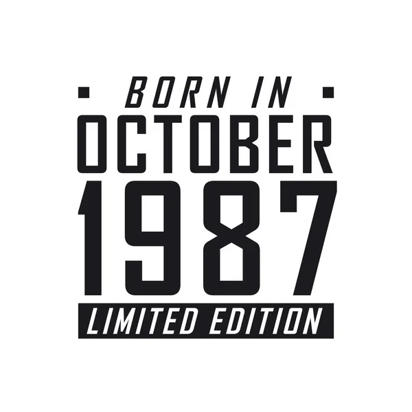 Γεννήθηκε Τον Οκτώβριο Του 1987 Στην Limited Edition Γιορτή Γενεθλίων — Διανυσματικό Αρχείο
