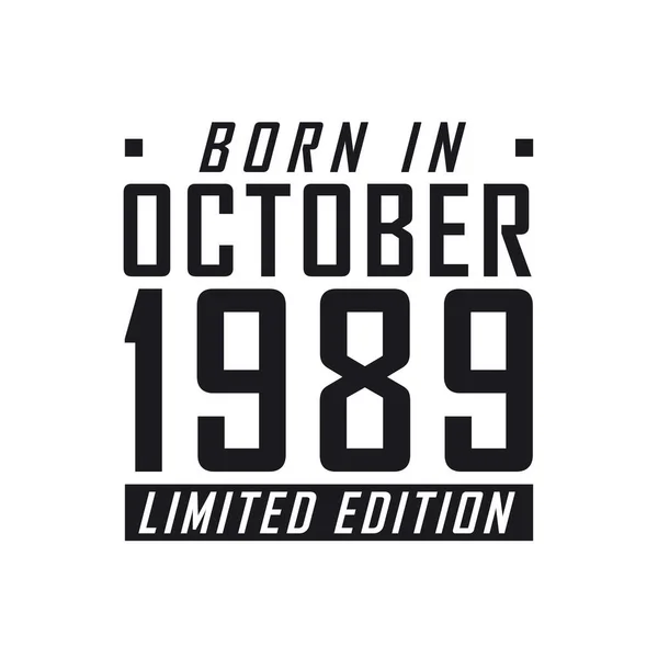 Γεννήθηκε Τον Οκτώβριο Του 1989 Στην Limited Edition Γιορτή Γενεθλίων — Διανυσματικό Αρχείο