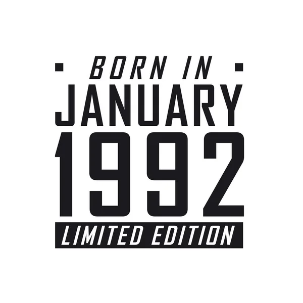 Γεννήθηκε Τον Ιανουάριο 1992 Στην Limited Edition Εορτασμός Γενεθλίων Για — Διανυσματικό Αρχείο