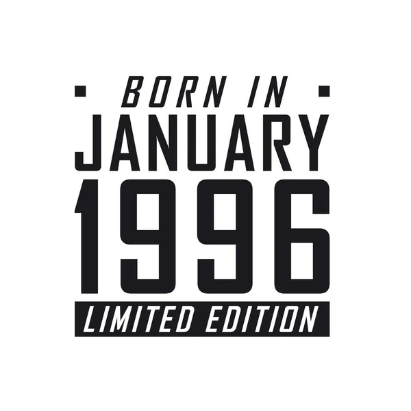 Γεννήθηκε Τον Ιανουάριο Του 1996 Στην Limited Edition Γιορτή Γενεθλίων — Διανυσματικό Αρχείο