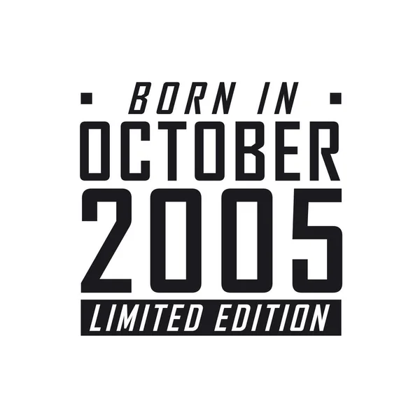 Nacido Octubre 2005 Edición Limitada Celebración Del Cumpleaños Los Nacidos — Archivo Imágenes Vectoriales