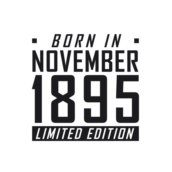Родился Ноябре 1895 Года День Рождения Тех Родился Ноябре 1895 — стоковый вектор