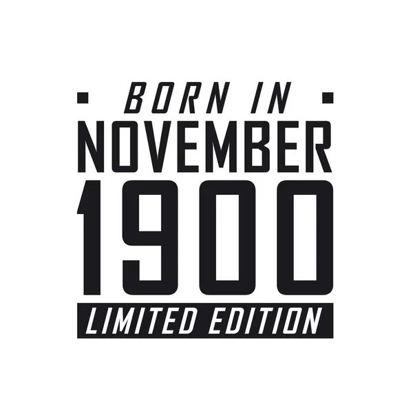 Народився Листопаді 1900 Року Limited Edition Святкування Дня Народження Листопаді — стоковий вектор