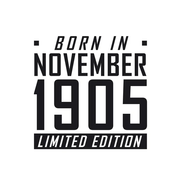 Родился Ноябре 1905 Года Limited Edition День Рождения Тех Родился — стоковый вектор