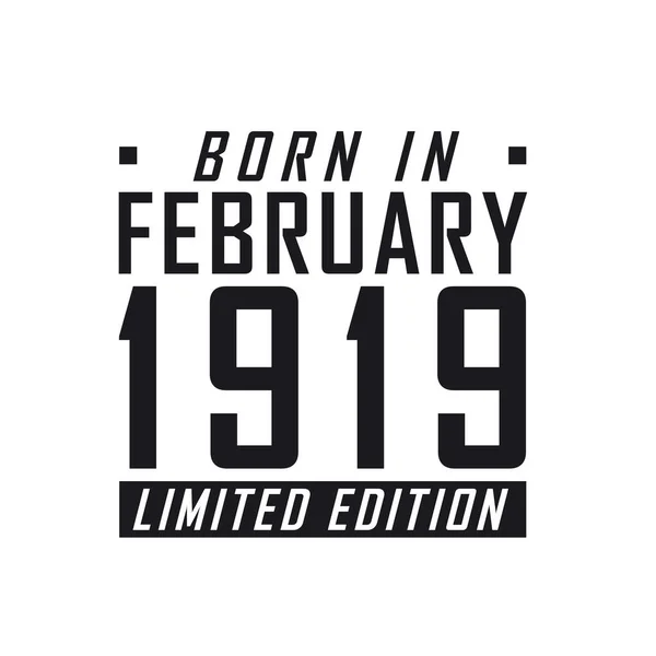 Şubat 1919 Doğumlu Sınırlı Sayıda Üretilmiş Şubat 1919 Doğanlar Için — Stok Vektör
