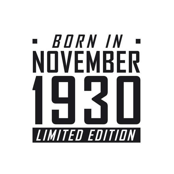 Kasım 1930 Doğumlu Sınırlı Sayıda Üretilmiş Kasım 1930 Doğanlar Için — Stok Vektör