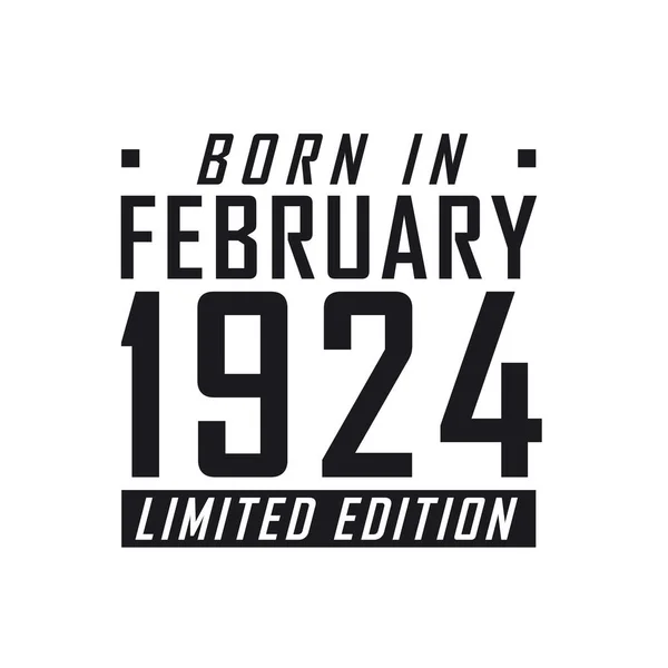 Γεννήθηκε Τον Φεβρουάριο Του 1924 Limited Edition Γιορτή Γενεθλίων Για — Διανυσματικό Αρχείο