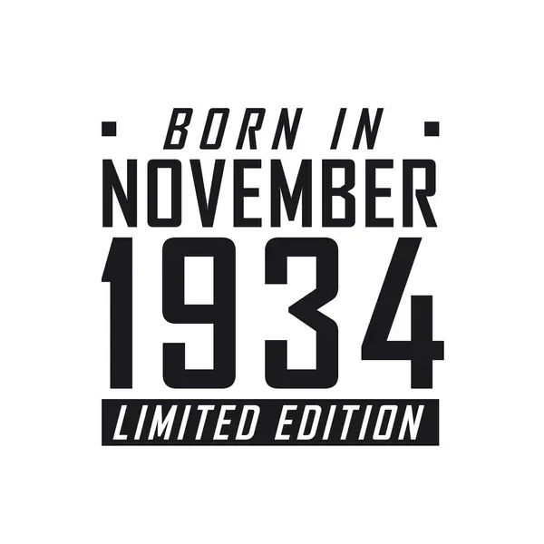 Geboren November 1934 Limited Edition Geburtstagsfeier Für Die November 1934 — Stockvektor