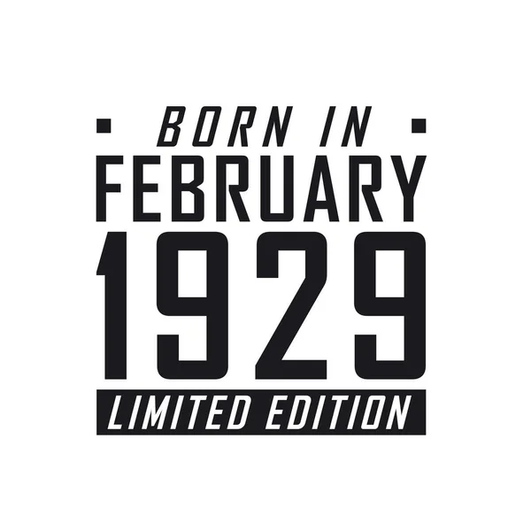 Γεννήθηκε Τον Φεβρουάριο Του 1929 Limited Edition Γιορτή Γενεθλίων Για — Διανυσματικό Αρχείο