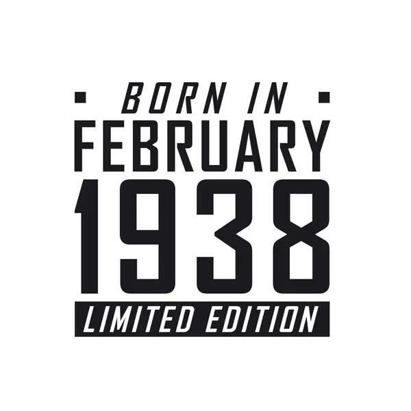 Родился Феврале 1938 Года Limited Edition День Рождения Тех Родился — стоковый вектор