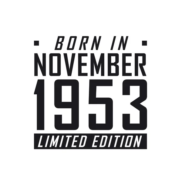 Γεννήθηκε Τον Νοέμβριο Του 1953 Στην Limited Edition Γιορτή Γενεθλίων — Διανυσματικό Αρχείο
