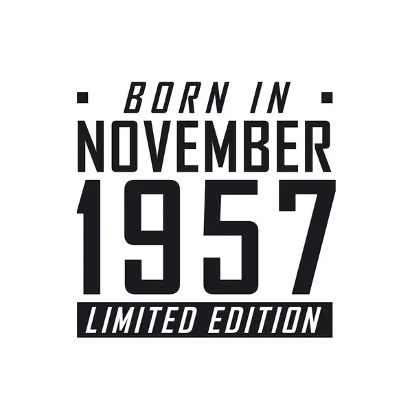 Kasım 1957 Doğumlu Sınırlı Sayıda Üretilmiş Kasım 1957 Doğanlar Için — Stok Vektör