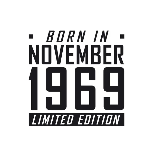 Γεννήθηκε Τον Νοέμβριο Του 1969 Στην Limited Edition Γιορτή Γενεθλίων — Διανυσματικό Αρχείο