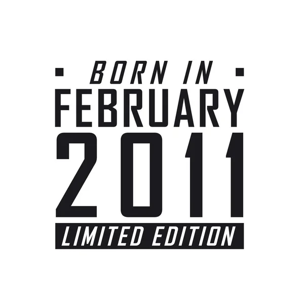 Şubat 2011 Doğan Limited Edition Şubat 2011 Doğanlar Için Doğum — Stok Vektör